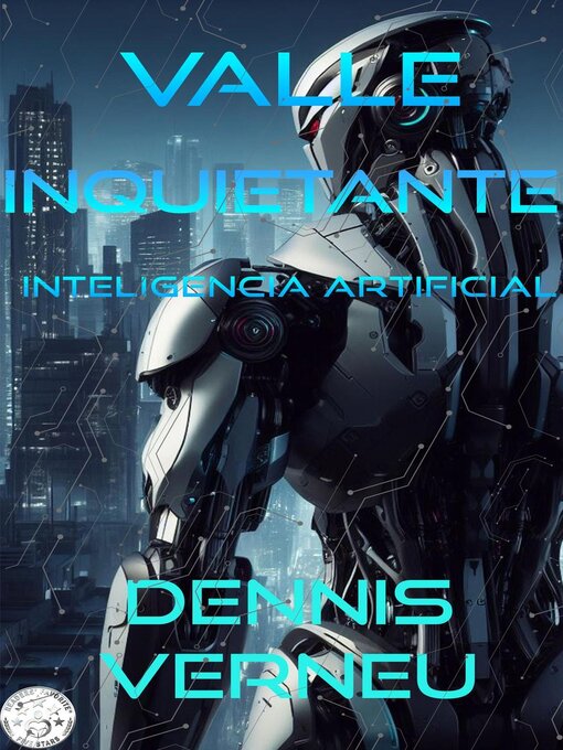 Title details for Valle Inquietante. Inteligencia artificial. by Dennis Verneu - Available
